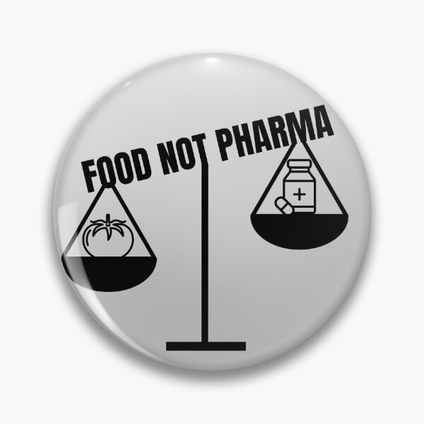 Item preview, Food Not Pharma designed and sold by Zeemazoo.