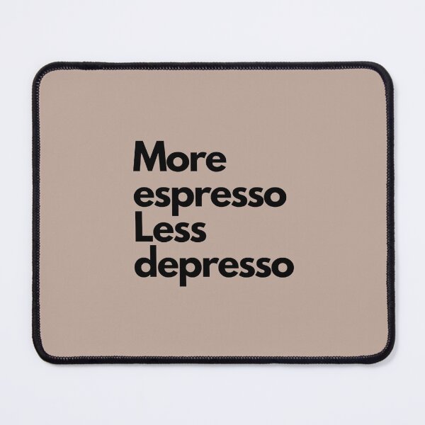 Item preview, more espresso less depresso designed and sold by Lilou-artem.