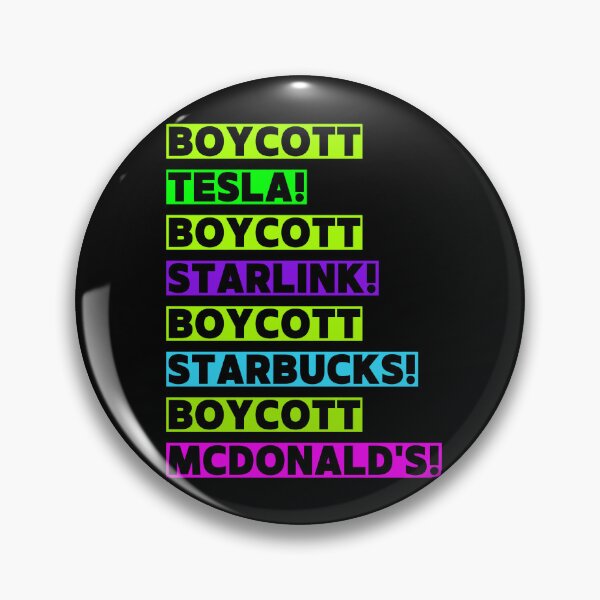 Item preview, Boycott Tesla! Boycott Starlink! Boycott Starbucks! Boycott McDonald's! designed and sold by Earth Nature Creations.