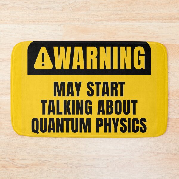 Item preview, Quantum Physics Funny Quote designed and sold by MaryAller.