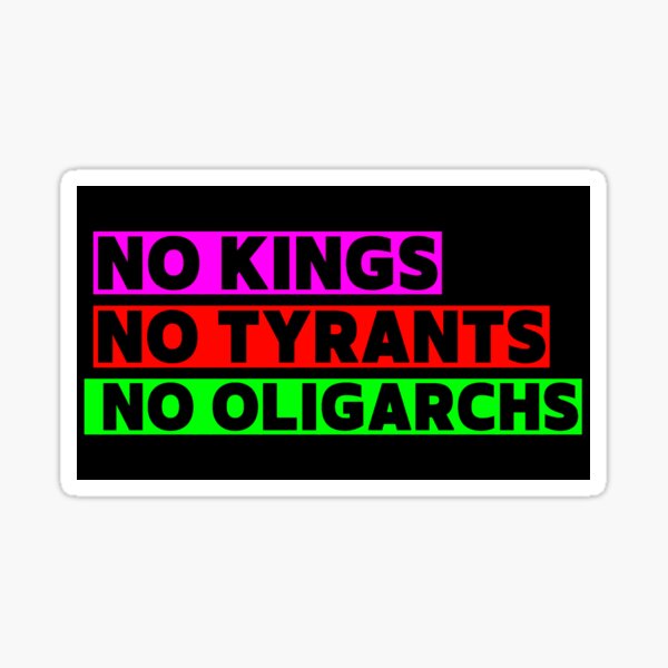 Artikel-Vorschau von Keine Könige, keine Tyrannen, keine Oligarchen Motivierendes Zitat T-Shirt, designt und verkauft von Earth Nature Creations.