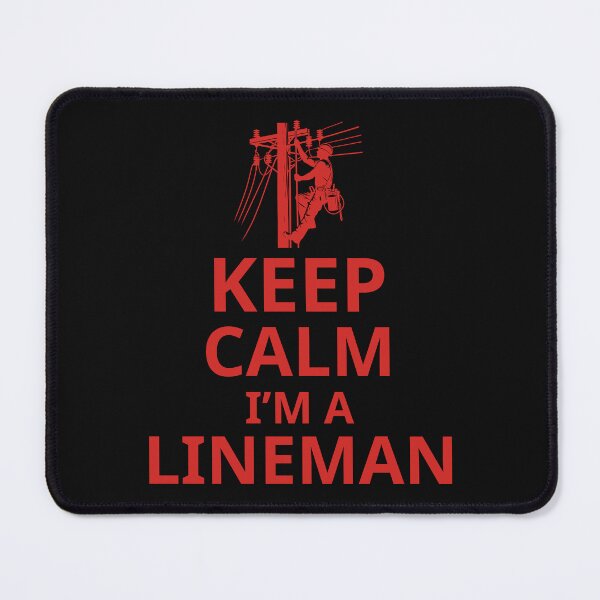 Item preview, Keep Calm I'm A Lineman. Funny Lineman Quote. Gift For Lineman. designed and sold by DesignHouse07.