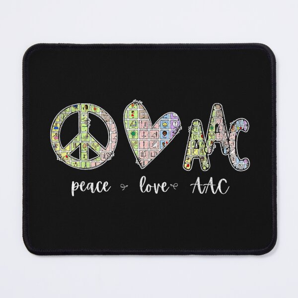 Item preview, AAC Advocate Peace Love Aac designed and sold by TynesDesign.