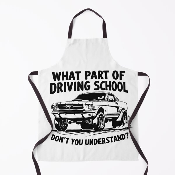 Item preview, What Part of Driving School Don't You Understand? designed and sold by Automotive Art by Greg.