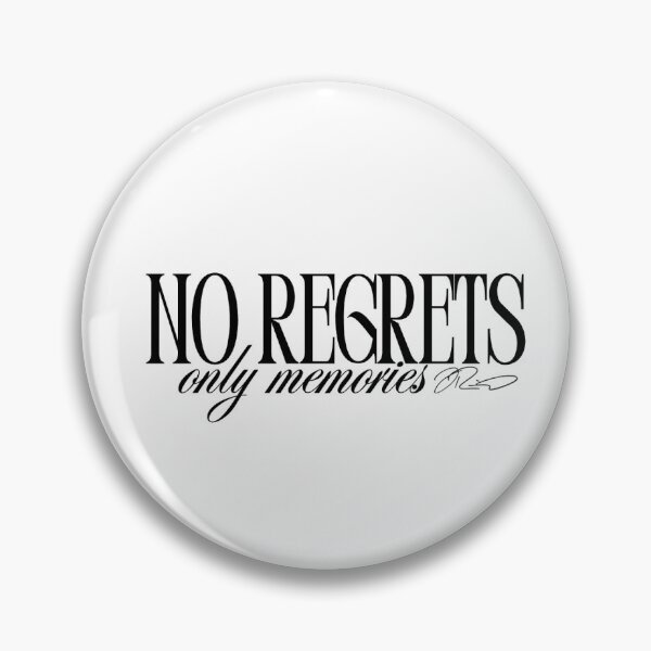 Item preview, No regrets only memories  designed and sold by Konnie Hanna.
