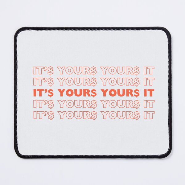 Item preview, IT'S YOUR MONEY YOURS IT designed and sold by theartist121.