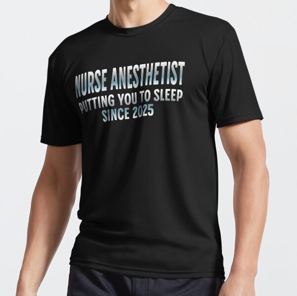 Item preview,  Nurse Anesthetist Funny Put You To Sleep Since 2025 designed and sold by Grade A Gifts.
