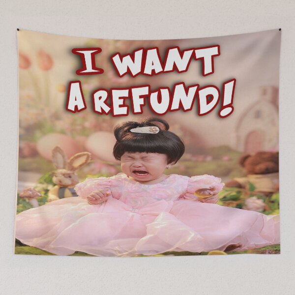 Item preview, I Want A Refund! designed and sold by Surreallytee.