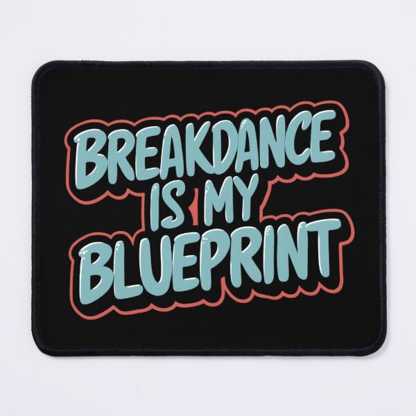 Item preview, Breakdance is my Blueprint designed and sold by RadDeck.