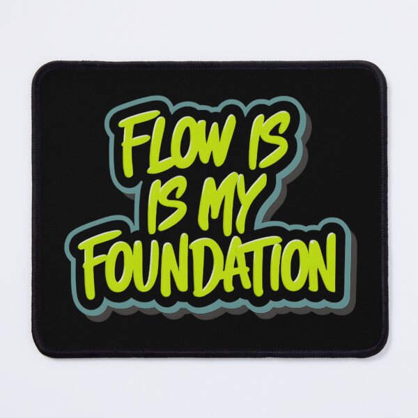 Item preview, Flow is my Foundation Hip Hop  designed and sold by RadDeck.