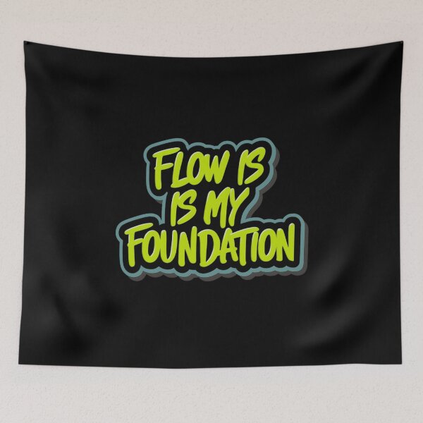 Item preview, Flow is my Foundation Hip Hop  designed and sold by RadDeck.