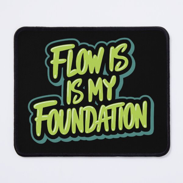 Item preview, Flow is my Foundation designed and sold by RadDeck.