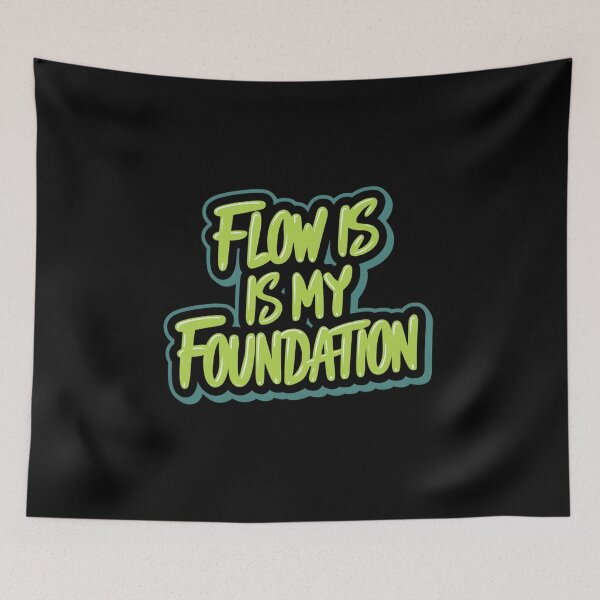 Item preview, Flow is my Foundation designed and sold by RadDeck.
