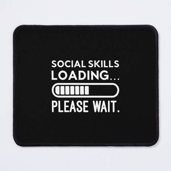 Item preview, Social Skills Loading… Please Wait - Funny Introvert designed and sold by chantastical.