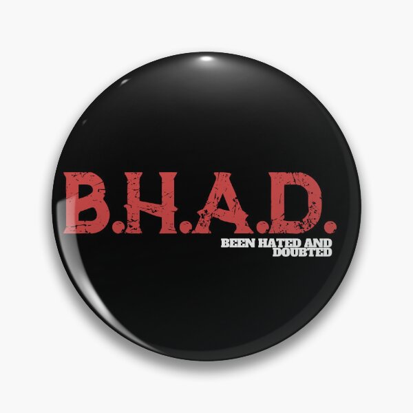 Item preview, B.H.A.D. - Been Hated and Doubted - Gritty Red Trendy Design designed and sold by Zuriel Hargrove.