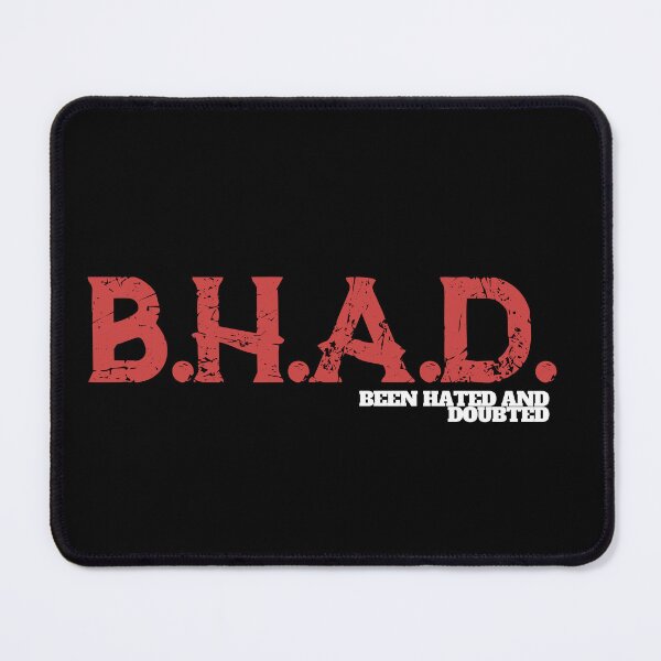 Item preview, B.H.A.D. - Been Hated and Doubted - Gritty Red Trendy Design designed and sold by Zuriel Hargrove.
