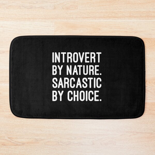 Item preview, Introvert by Nature, Sarcastic by Choice, Funny Anti-Social Introvert designed and sold by chantastical.