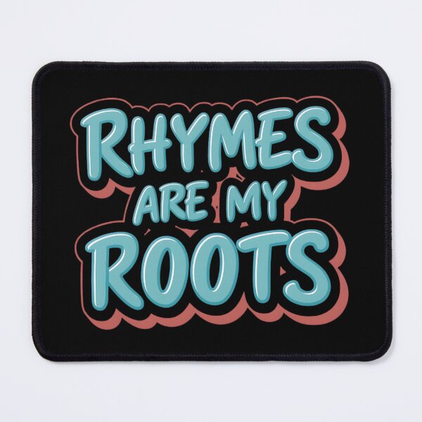 Item preview, Rhymes are my Roots Hip Hop designed and sold by RadDeck.