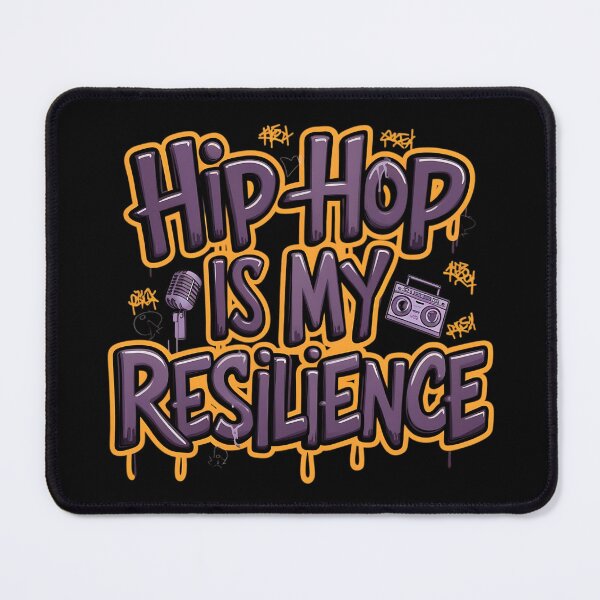 Item preview, Hip Hop is my Resilience  designed and sold by RadDeck.