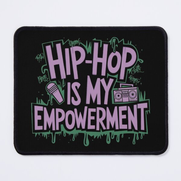 Item preview, Hip Hop is my Empowerment designed and sold by RadDeck.