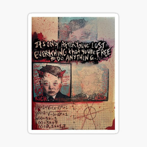Item preview, "It's only after you've lost everything that you're free to do anything." designed and sold by FoolioArtStudio.