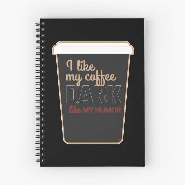 Item preview, I Like My Coffee Dark Like My Humor - Everyday - Alternative Design With Cup designed and sold by MoePark.