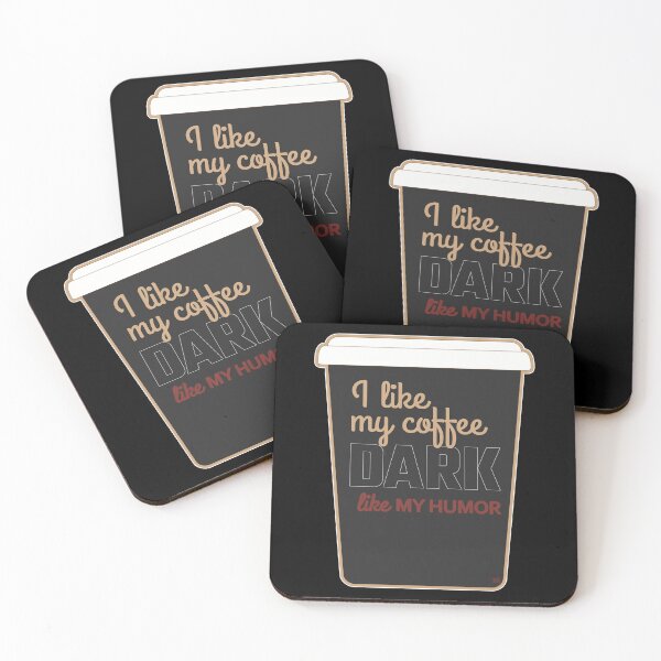 Item preview, I Like My Coffee Dark Like My Humor - Everyday - Alternative Design With Cup designed and sold by MoePark.