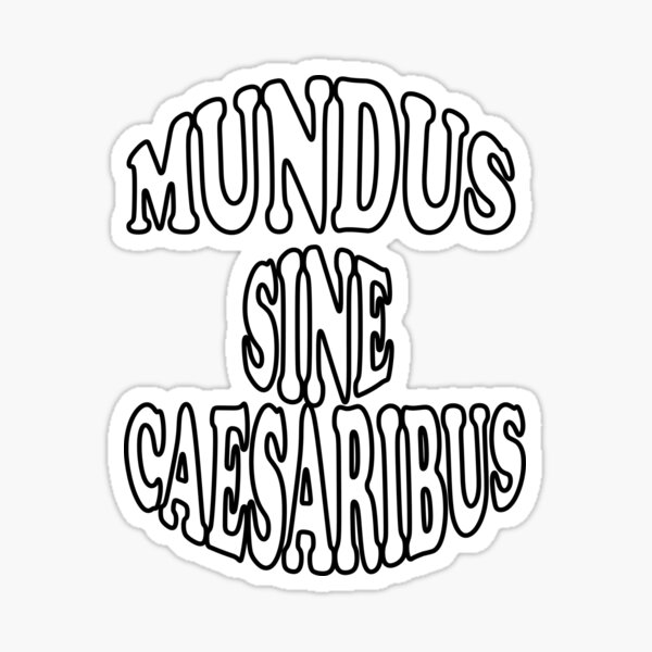 Item preview,  Mundus Sine Caesaribus designed and sold by ArtDesignTp.
