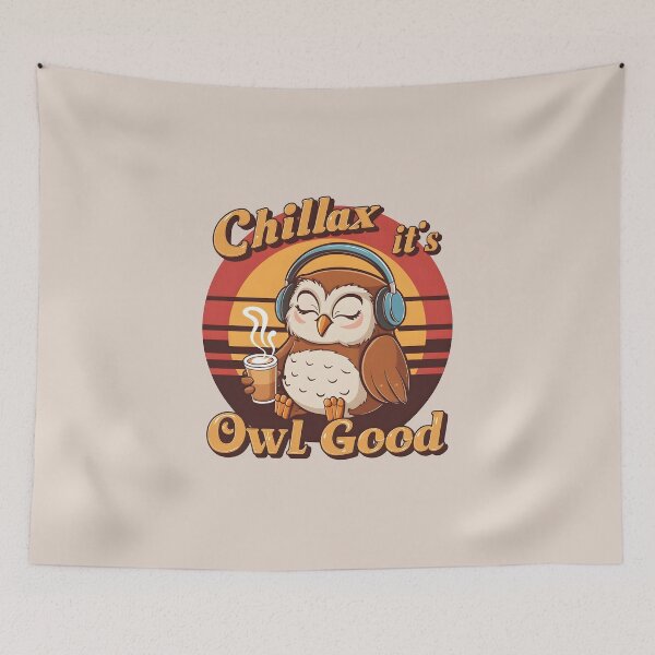 Item preview, Chillax, It’s Owl Good – Cozy Owl Pun Design designed and sold by Jollys-ArtShop.