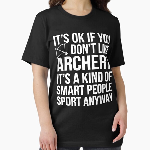 Item preview, Funny Archer It’s Okay If You Don’t Like Archery designed and sold by tmerchtrends.