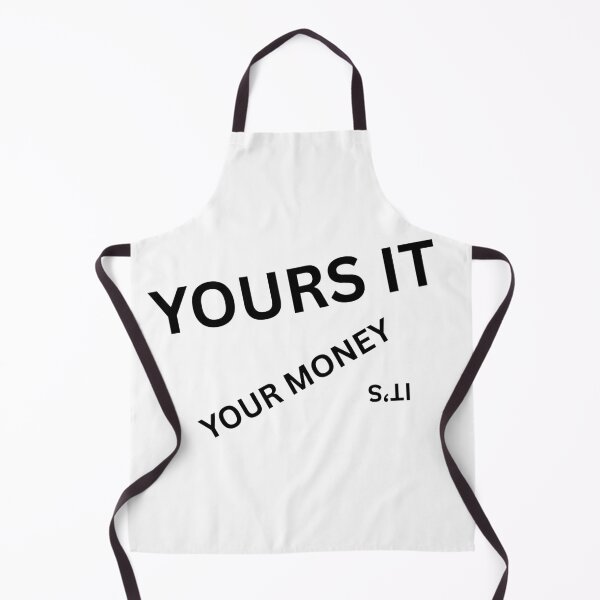 Item preview, IT'S YOUR MONEY YOURS IT designed and sold by theartist121.