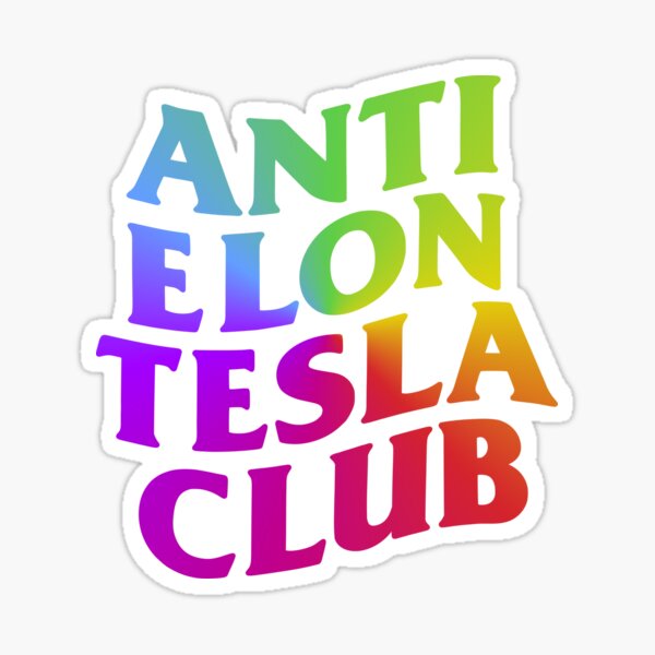 Artikel-Vorschau von Anti-Elon-Tesla-Club, IM SOMMERSPEKTRUM 2025, designt und verkauft von royalfixxx.