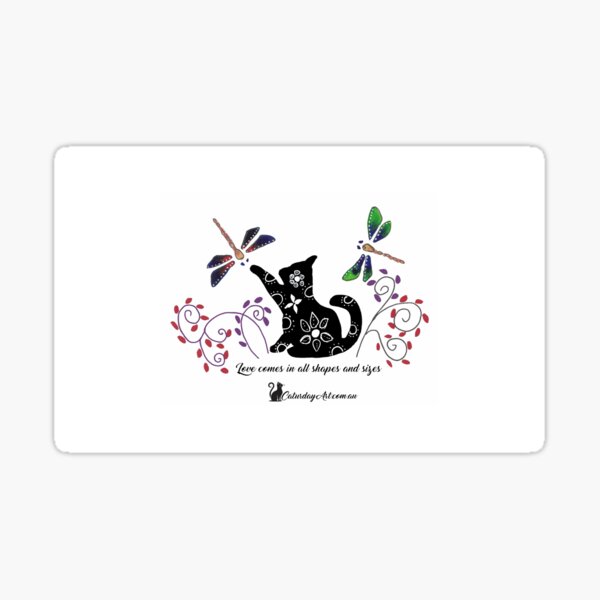 CaturdayArt Cat with Dragonflies - Love comes in all shapes and sizes Sticker