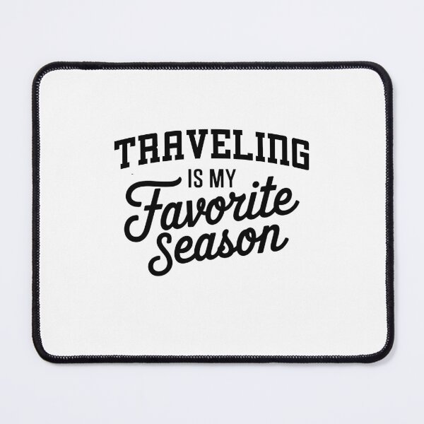 Item preview, Traveling is My Favorite Season Funny Traveling Lover designed and sold by Oussinc.