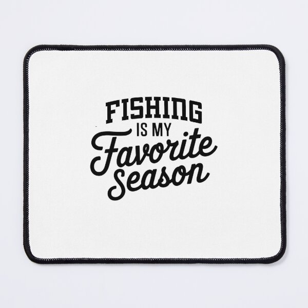 Item preview, Fishing is My Favorite Season Funny Fishing Lover designed and sold by Oussinc.