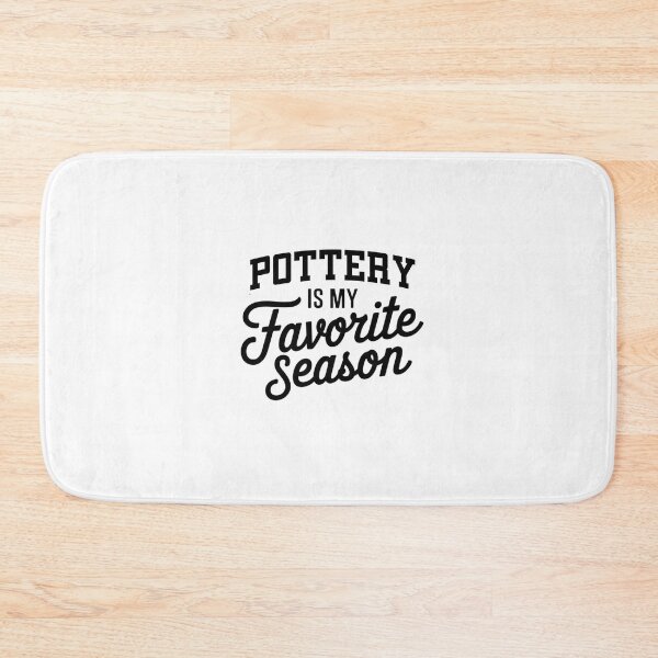 Item preview, Pottery is My Favorite Season Funny Pottery Lover designed and sold by Oussinc.
