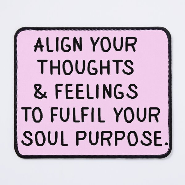 Item preview, Align Your Thoughts & Feelings To Fulfil Your Soul Purpose designed and sold by Shooz34.