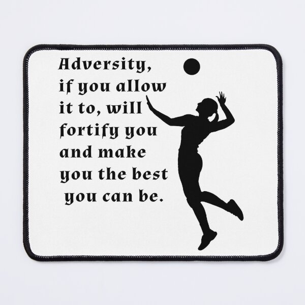 Item preview, volleyball quote, saying, text, words, adversity, allow, fortify, best, best volleyball designed and sold by subarashii11.