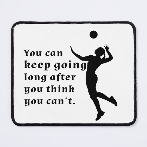 Item preview, volleyball quote, saying, text, words, keep, going, long, think, best volleyball designed and sold by subarashii11.