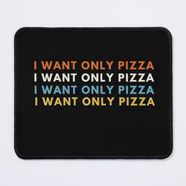 Item preview, I WANT ONLY PIZZA T-Shirt designed and sold by THRIVIA.