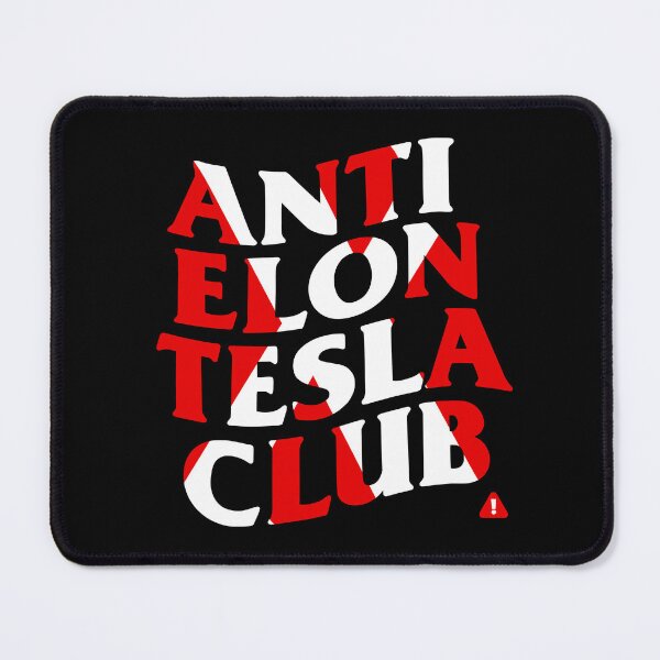 Item preview, Anti Elon Tesla Club, WHT designed and sold by royalfixxx.