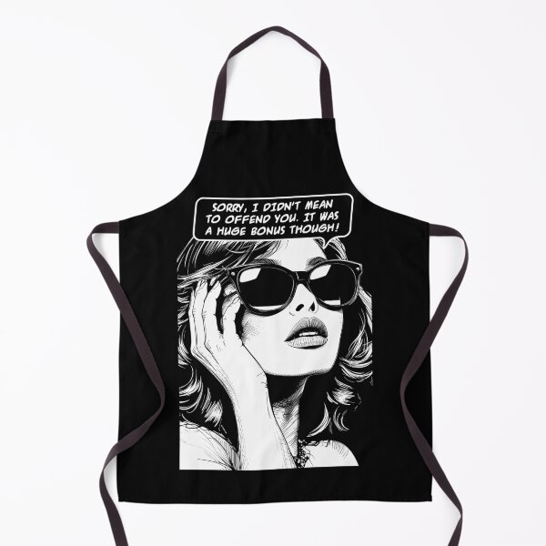 Item preview, Sarcastic Sorry To Offend You Huge Bonus Retro Pop Art Girl designed and sold by GrandeDuc.