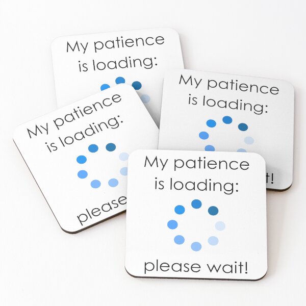 Item preview, My Patience is Loading… designed and sold by MagicContOasis.