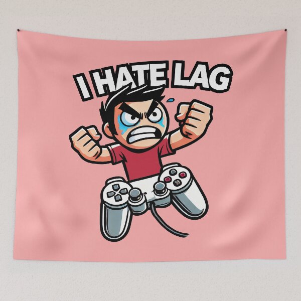 Item preview, I Hate Lag designed and sold by TSQ.