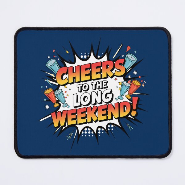 Item preview, Cheers to the Long Weekend Party Art designed and sold by TeeGrit.