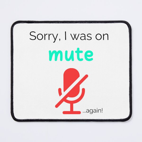 Item preview, Sorry, I Was on Mute... Again Mug designed and sold by MagicContOasis.