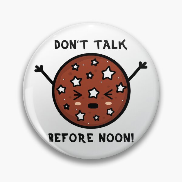 Item preview, funny  chocolate cookie – Don't talk before noon! designed and sold by LiveForever.