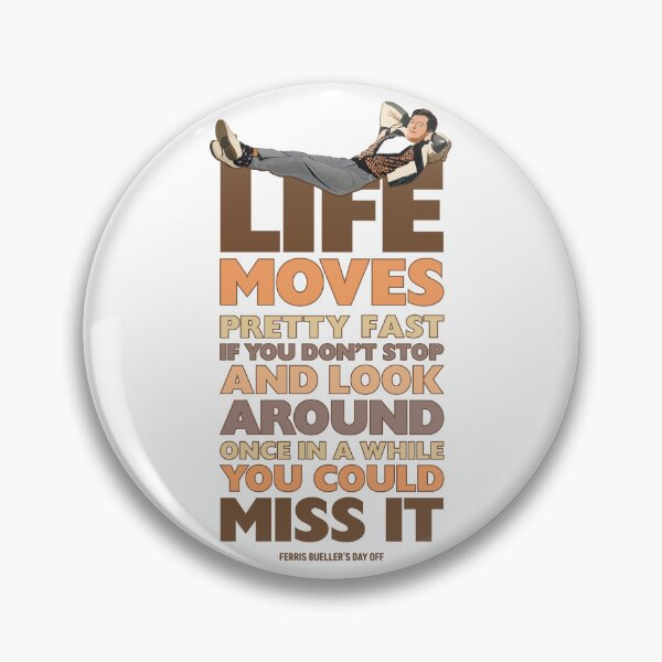 Item preview, Ferris Bueller - Life Moves Pretty Fast designed and sold by Candywrap Studio.