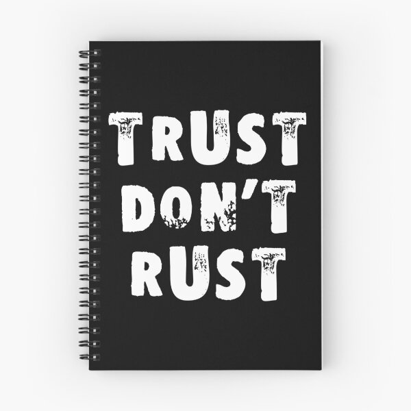 Item preview, Trust Don't Rust designed and sold by Good-Looking Corpse.