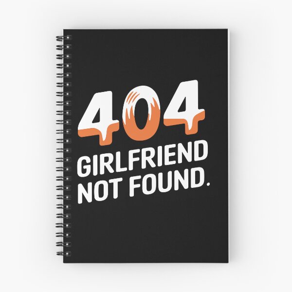 Item preview, 404 - Girlfriend Not Found designed and sold by TrippyOutfitter.